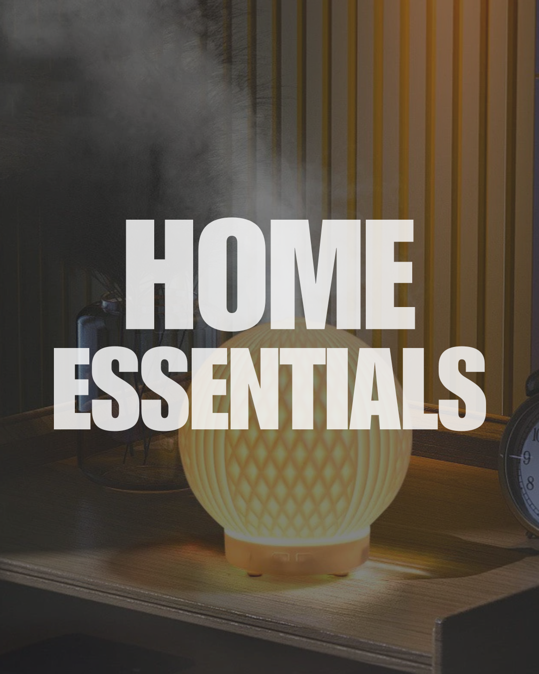 Home Essentials